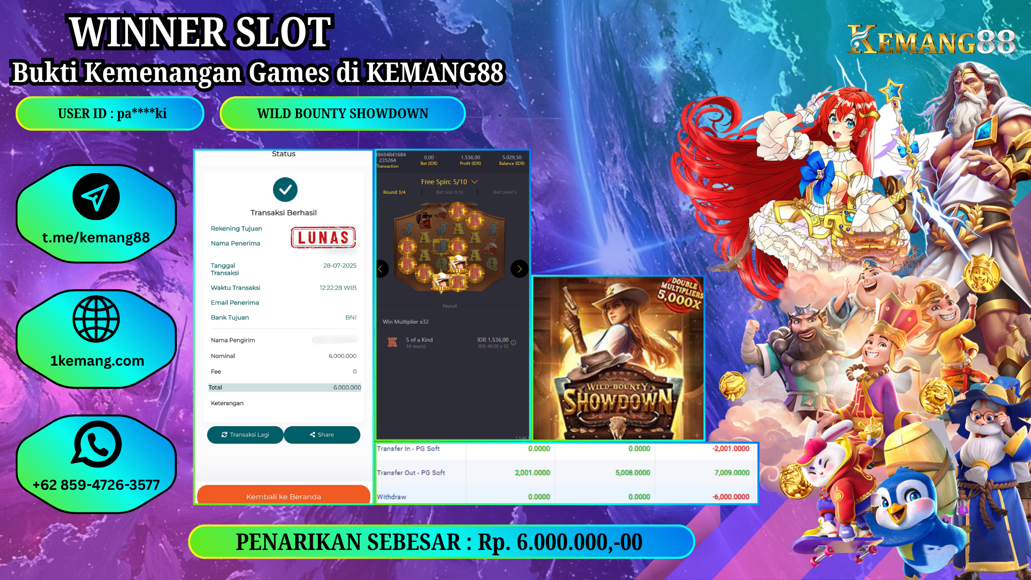 KEMANG88 [28 JULY 2025] : JACKPOT SLOT :  WILD BOUNTY SHOWDOWN [PG]  Rp.6.000.000.,- LUNAS
